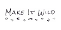 Make it Wild